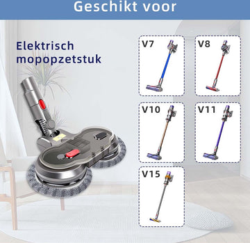 Elektrische Dweil - Elektrische Mop - Voor Dyson V8 V7 V10 V11 Series - Vloerwisser - Vloermop - Elektrische Vloerwisser - 2 in 1 Stofzuig en dweil - GRATIS 6 mops